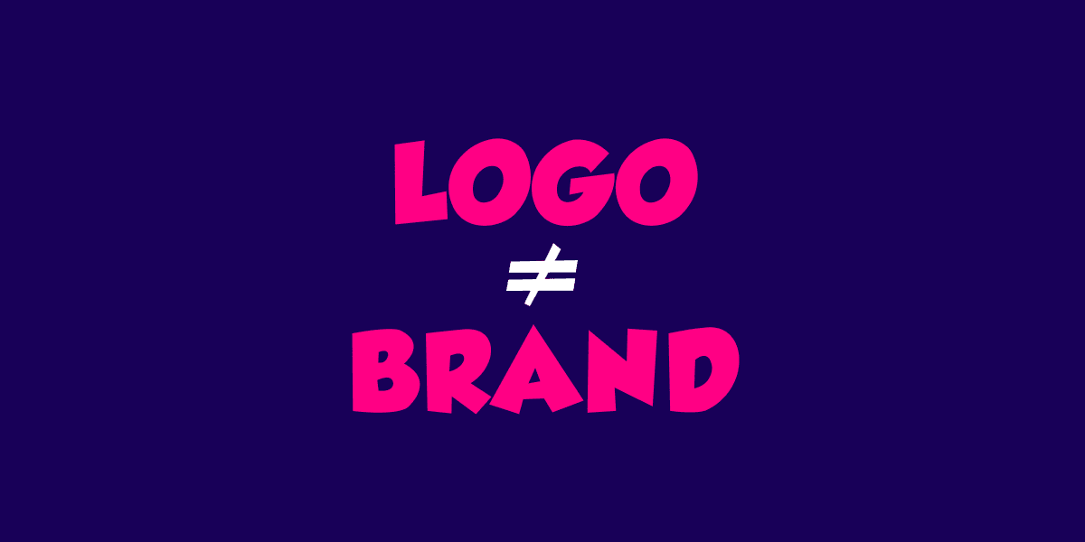 Bold pink-on-dark graphic — "Logo ≠ Brand". Visual reminder of the difference between logo design and brand identity.